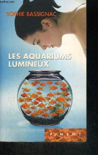 9782298018011: Les Aquariums Lumineux