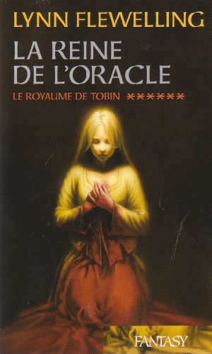 Beispielbild fr Le royaume de Tobin. 6. La reine de l'oracle zum Verkauf von Chapitre.com : livres et presse ancienne