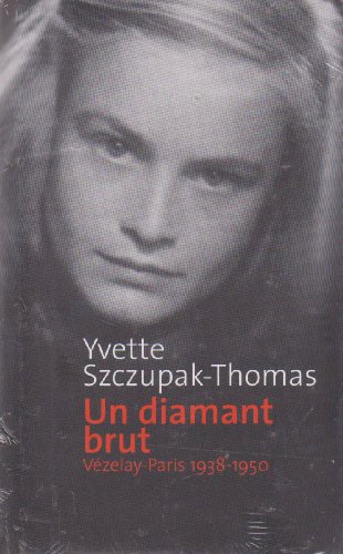 Beispielbild fr Un diamant brut: Vzelay-Paris 1938-1950 zum Verkauf von medimops