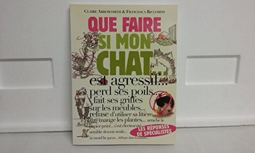 Beispielbild fr Que faire si mon chat est agressif zum Verkauf von A TOUT LIVRE