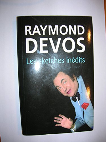 9782298021141: Raymond Devos : les sketches indits