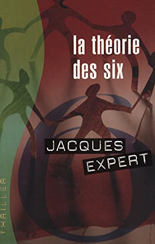 9782298023732: La thorie des six