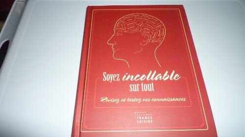 Stock image for Soyez incollable sur tout for sale by Chapitre.com : livres et presse ancienne