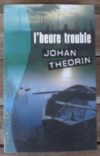 Stock image for L'heure trouble for sale by Chapitre.com : livres et presse ancienne