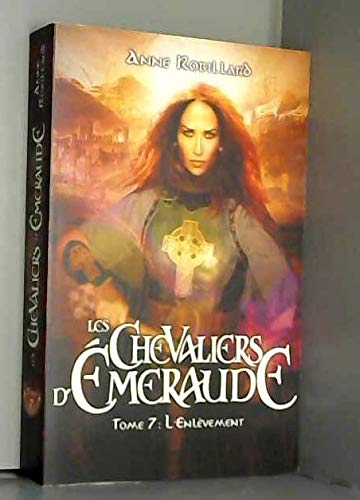 9782298026580: Les Chevaliers d'Emeraude Tome 7 L'Enlvement