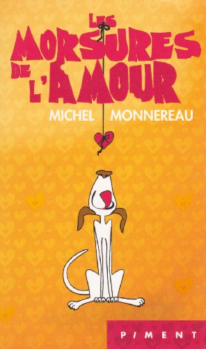Stock image for Les Morsures De L'amour for sale by Librairie Th  la page