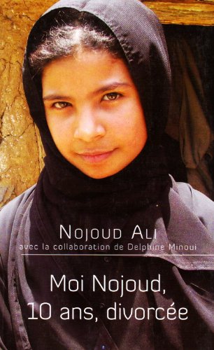 Stock image for Moi Nojoud, 10 ans, divorce for sale by secretdulivre