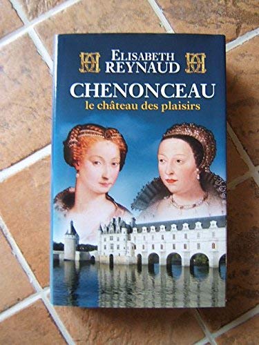 Imagen de archivo de Chenonceau [Board book] Elisabeth Reynaud a la venta por LIVREAUTRESORSAS