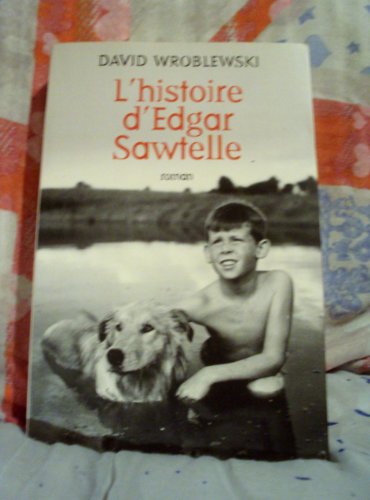 Imagen de archivo de L'HISTOIRE D'EDGAR SAWTELLE a la venta por secretdulivre