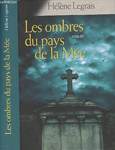 Imagen de archivo de LES OMBRES DU PAYS DE LA MEE a la venta por Ammareal