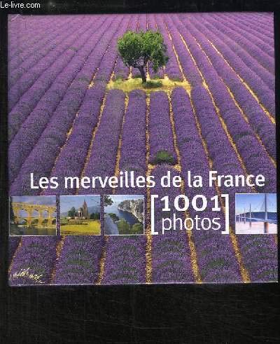 Beispielbild fr Les merveilles de la France [1001 photos] zum Verkauf von Better World Books Ltd