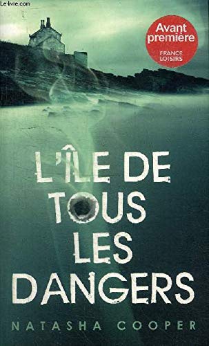 9782298030242: L'le de tous les dangers