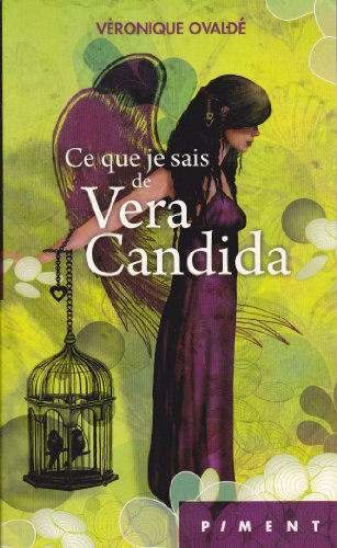 Beispielbild fr Ce que je sais de Vera Candida zum Verkauf von books-livres11.com