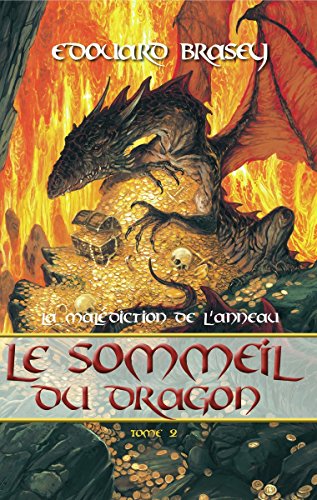 Imagen de archivo de La Maldiction De L'anneau - Tome 2 : Le Sommeil Du Dragon a la venta por Ammareal