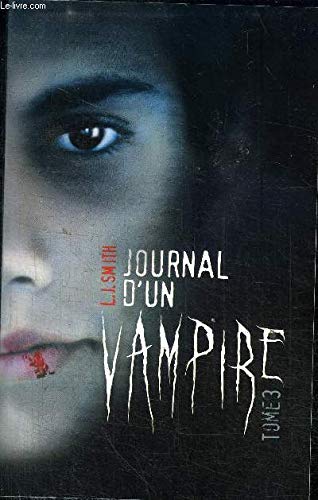 Beispielbild fr Journal d'un vampire. 3. Journal d'un vampire zum Verkauf von Ammareal