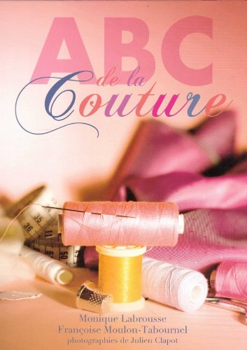 Beispielbild fr ABC de la couture zum Verkauf von ThriftBooks-Atlanta