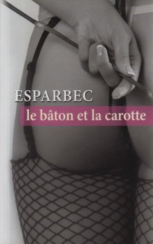 Imagen de archivo de Le baton et la carotte a la venta por medimops