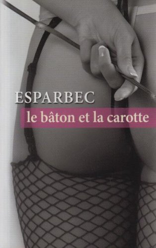 Stock image for Le baton et la carotte for sale by medimops