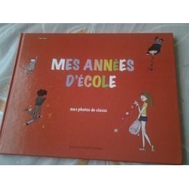 9782298032963: Mes annes d'cole : mes photos de classe