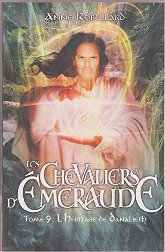 Beispielbild fr Les Chevaliers d'Emeraude, Tome 9 : L'Hritage de Danalieth zum Verkauf von medimops