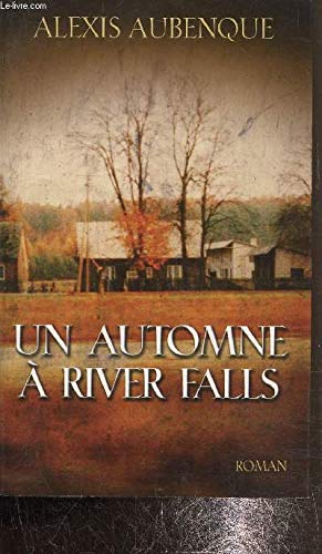 Beispielbild fr Un automne  River Falls zum Verkauf von Ammareal