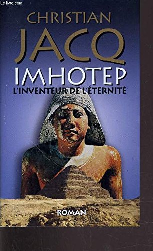 9782298035841: IMHOTEP - L'INVENTEUR DE L'ETERNITE.