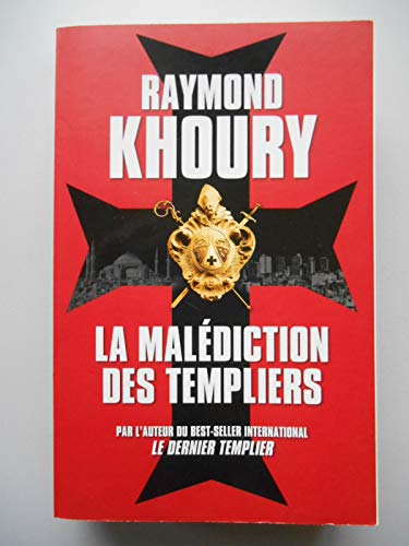 La malediction des templiers (9782298036114) by Raymond Khoury