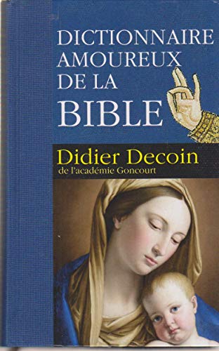 Beispielbild fr DICTIONNAIRE AMOUREUX de la BIBLE zum Verkauf von Ammareal