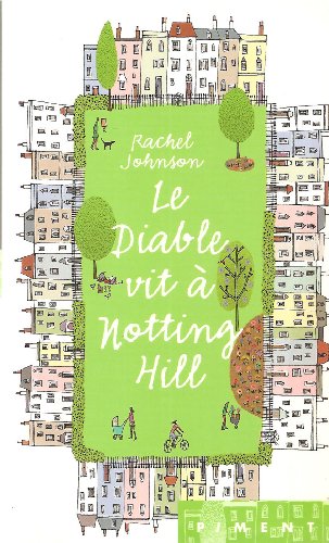 Le diable vit Ã: Nothing Hill (9782298036381) by Rachel Johnson