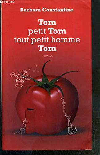Beispielbild fr Tom, Tom, tout petit homme, Tom zum Verkauf von medimops