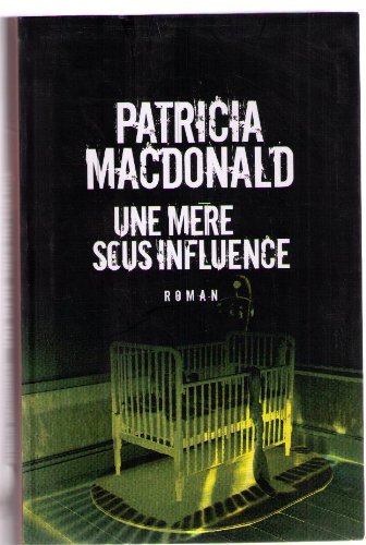 Stock image for Une mre sous influence for sale by Chapitre.com : livres et presse ancienne