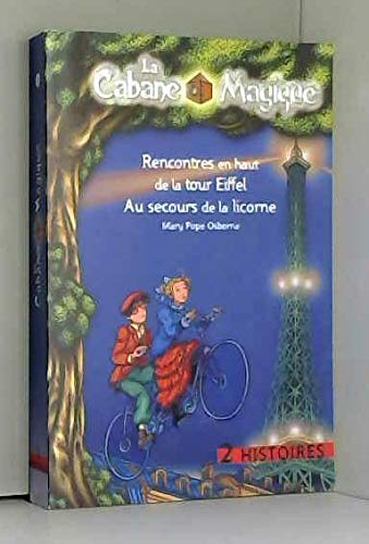 Stock image for Rencontres En Haut De La Tour Eiffel suivi de Au Secours De La Licorne for sale by Librairie Th  la page