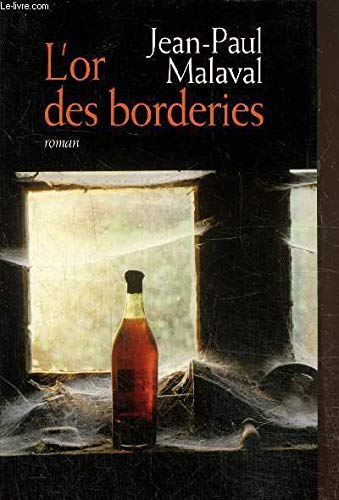 9782298040074: L'or des borderies