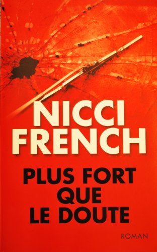 9782298040371: Plus fort que le doute [Broch] by Nicci French