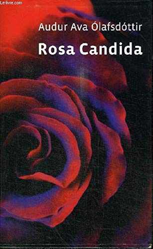 9782298041477: ROSA CANDIDA