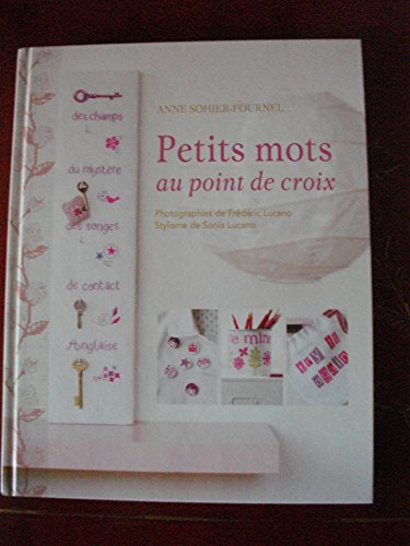 Beispielbild fr Petits Mots au Point de Croix zum Verkauf von Ammareal
