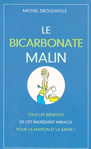 Beispielbild fr Le bicarbonate malin zum Verkauf von Ammareal