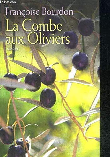 Imagen de archivo de La combe aux oliviers - Fran?oise Bourdon a la venta por Book Hmisphres