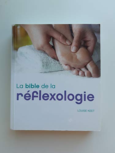 Beispielbild fr La bible de la rflexologie zum Verkauf von Ammareal