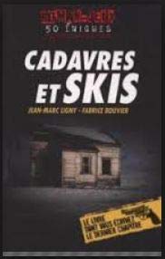 Beispielbild fr Cadavres et Skis : roman jeux zum Verkauf von Ammareal