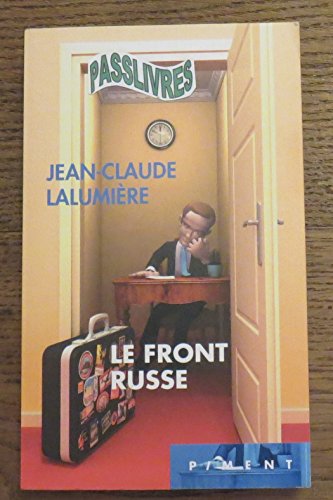 Beispielbild fr Le front russe [Paperback] LALUMIERE JEAN-CLAUDE zum Verkauf von LIVREAUTRESORSAS