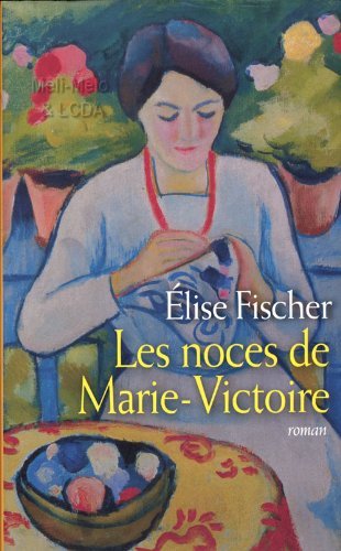 Stock image for Les noces de Marie-Victoire for sale by Ammareal