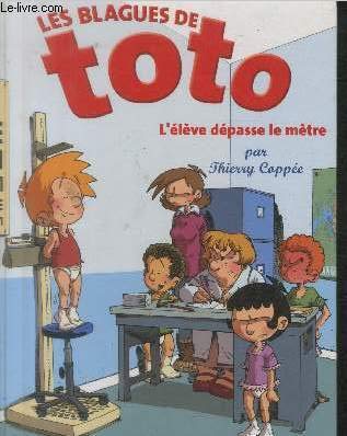 Imagen de archivo de Les blagues de toto L'lve dpasse le mtre a la venta por Ammareal