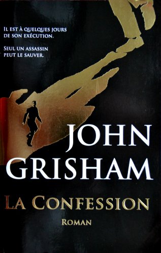 Stock image for La Confession - John Grisham for sale by Ammareal