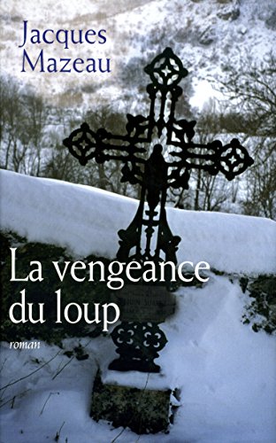 9782298049336: LA VENGEANCE du LOUP