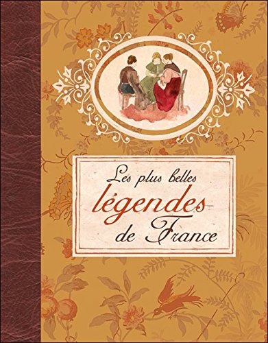 9782298050547: Les plus belles lgendes de France