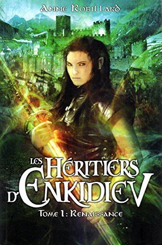 9782298051520: Les Hritiers d'Enkidiev - Tome 1 Renaissance