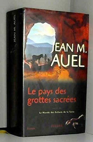 9782298051827: LE PAYS DES GROTTES SACREES suivi de LE MONDE DES ENFANTS DE LA TERRE par Jean-Philippe Rigaud