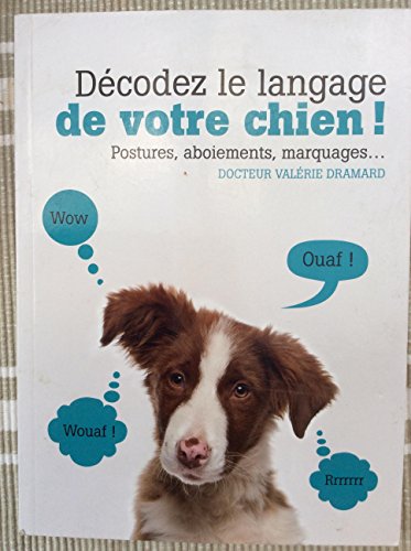 Beispielbild fr Dcodez le langage de votre chien - Postures, aboiements, marquages. (Rustica) zum Verkauf von medimops