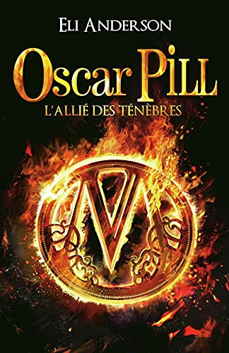 Beispielbild fr Oscar Pill - L'alli des tnbres - tome 4 zum Verkauf von medimops